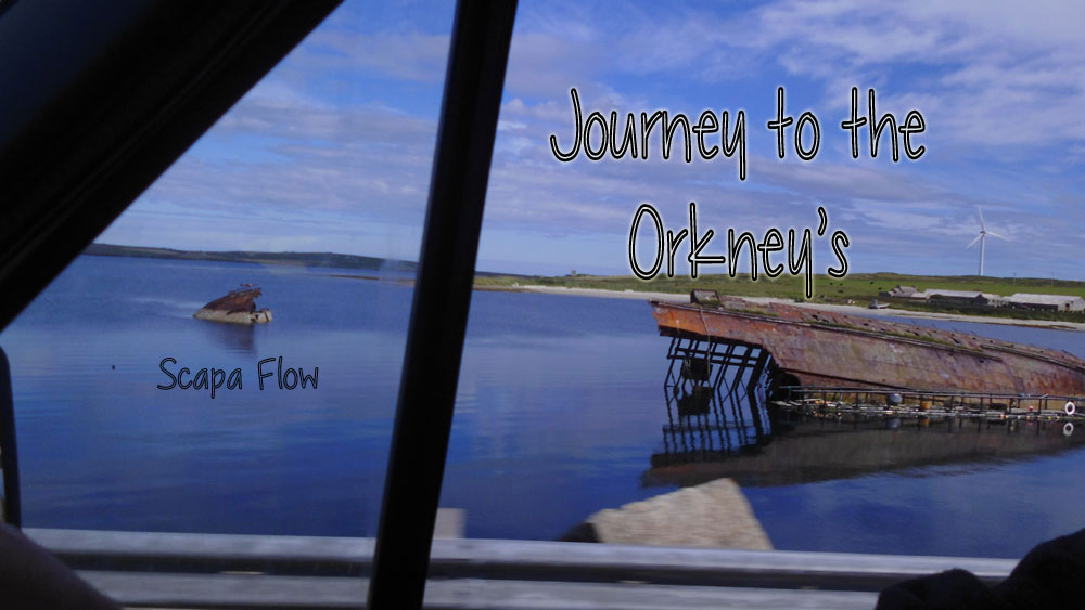 Journey to the Orkney’s