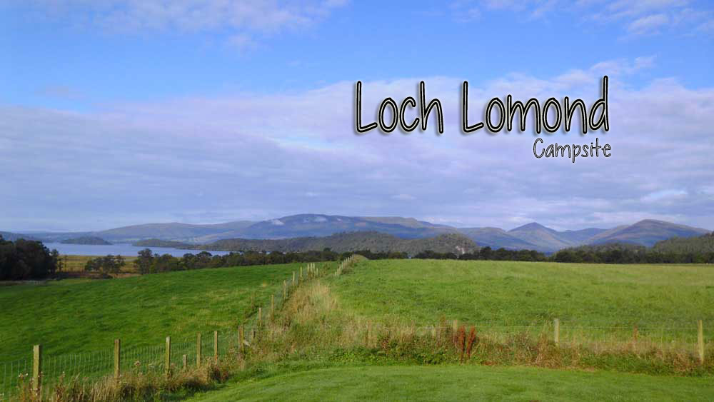 Campsite Over Looking Loch Lomond