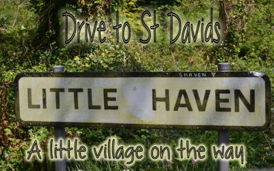 The Drive From West Hook Farm to St David’s Pembrokeshire