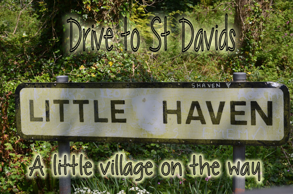 The Drive From West Hook Farm to St David’s Pembrokeshire