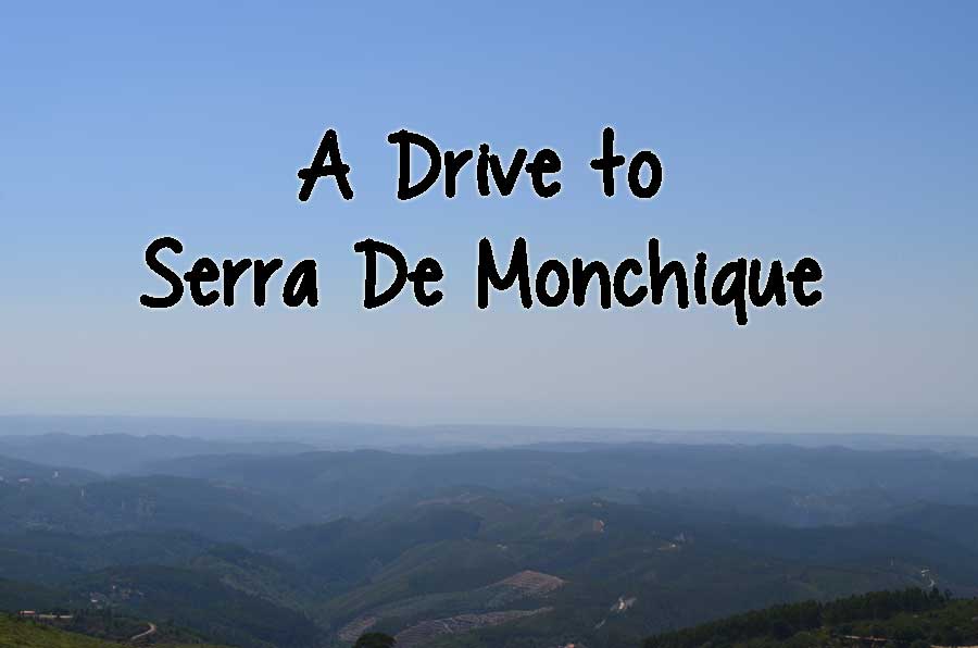 A Drive to Serra De Monchique